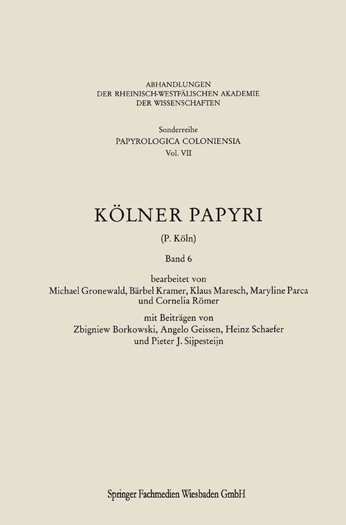 Book cover of Kölner Papyri (1987) (Abhandlungen der Rheinisch-Westfälischen Akademie der Wissenschaften)