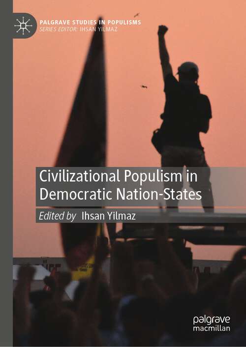 Book cover of Civilizational Populism in Democratic Nation-States (1st ed. 2023) (Palgrave Studies in Populisms)