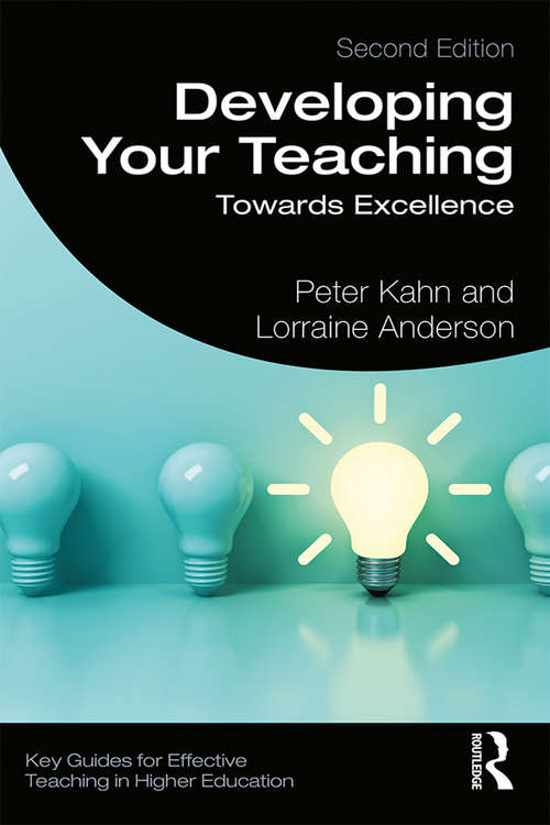 Book cover of Developing Your Teaching: Towards Excellence (2) (Key Guides for Effective Teaching in Higher Education)