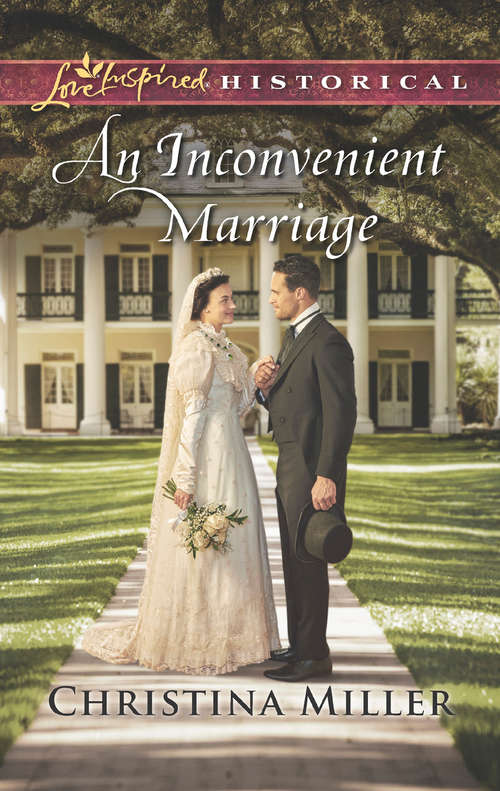 Book cover of An Inconvenient Marriage: Suddenly A Frontier Father The Rancher's Temporary Engagement Honor-bound Lawman An Inconvenient Marriage (ePub edition) (Mills And Boon Love Inspired Historical Ser.)