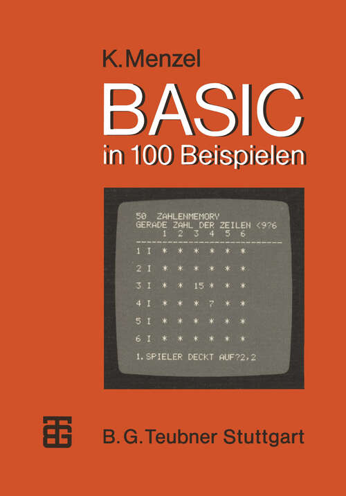 Book cover of BASIC in 100 Beispielen (3. Aufl. 1981) (MikroComputer-Praxis)