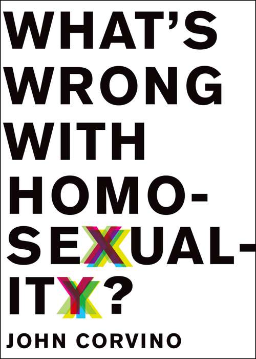 Book cover of What's Wrong with Homosexuality? (Philosophy in Action)