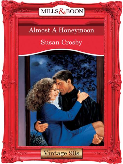 Book cover of Almost A Honeymoon: Wedding Bells (ePub First edition) (Mills And Boon Vintage Desire Ser. #952)
