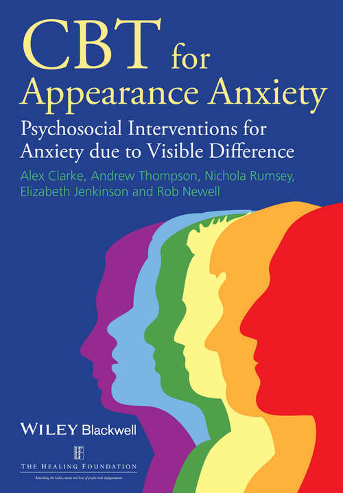 Book cover of CBT for Appearance Anxiety: Psychosocial Interventions for Anxiety due to Visible Difference