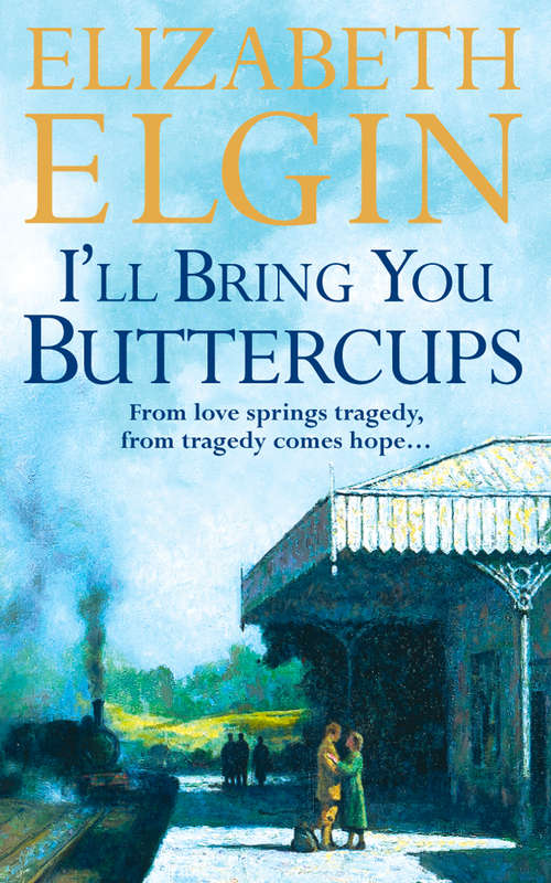 Book cover of I’ll Bring You Buttercups (ePub edition) (Suttons Of Yorkshire Ser. #01)