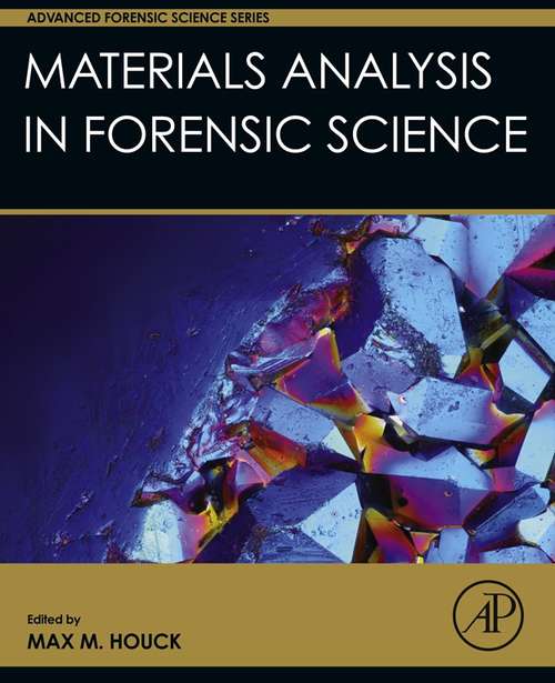Book cover of Materials Analysis in Forensic Science (Advanced Forensic Science Ser.)