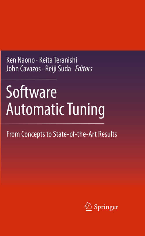 Book cover of Software Automatic Tuning: From Concepts to State-of-the-Art Results (2010)