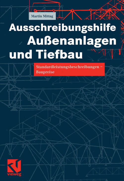 Book cover of Ausschreibungshilfe Außenanlagen und Tiefbau: Standardleistungsbeschreibungen — Baupreise (2003)