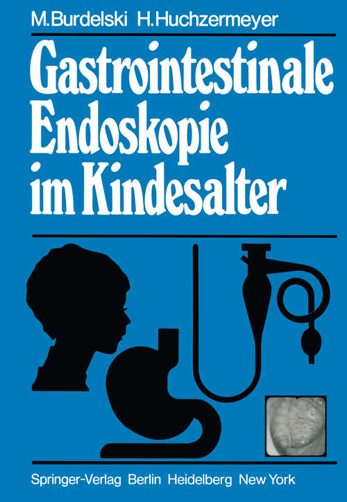 Book cover of Gastrointestinale Endoskopie im Kindesalter (1981)