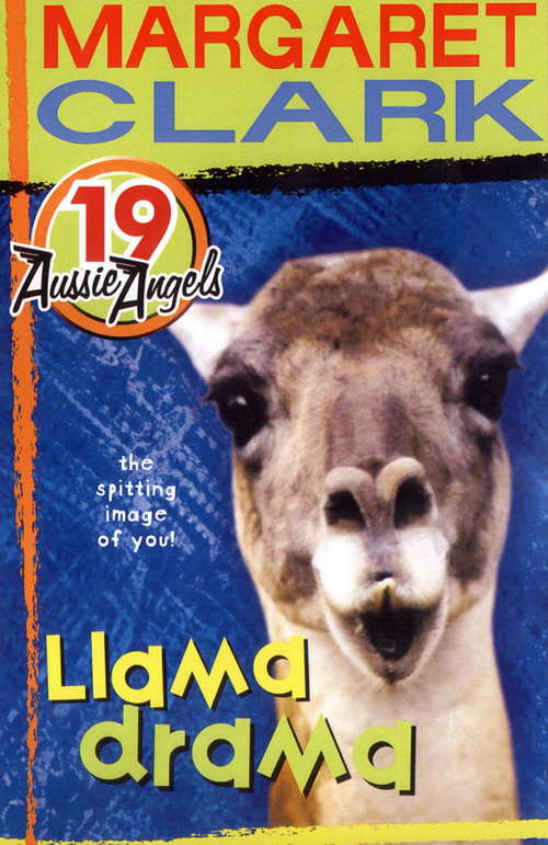Book cover of Aussie Angels 19: Llama Drama (Aussie Angels #19)