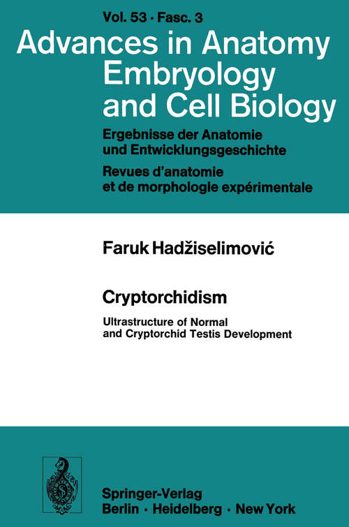 Book cover of Cryptorchidism: Ultrastructure of Normal and Cryptorchid Testis Development (1977) (Advances in Anatomy, Embryology and Cell Biology: 53/3)