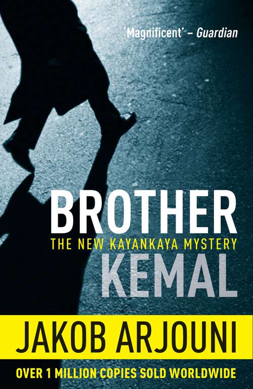 Book cover of Brother Kemal: The New Kayankaya Mystery (Kemal Kayankaya Mystery #5)