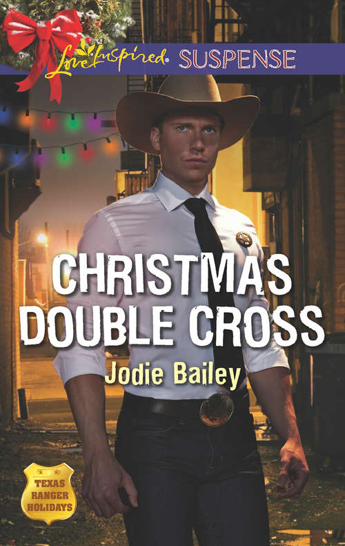Book cover of Christmas Double Cross: Christmas On The Run Christmas Double Cross Undercover Holiday Fiancée (ePub edition) (Texas Ranger Holidays #2)
