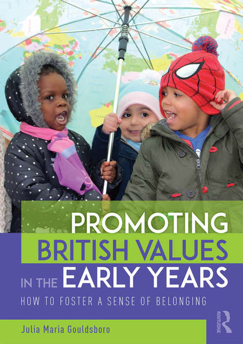 Book cover of Promoting British Values in the Early Years: How to Foster a Sense of Belonging