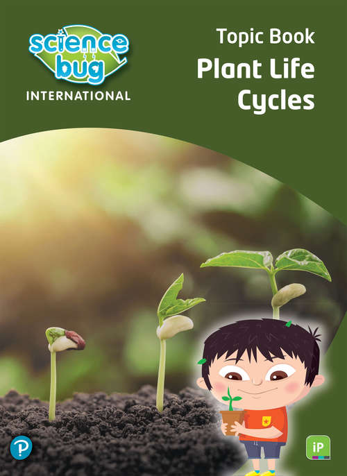Book cover of Science Bug: iPrimary Year 6 Plant life cycles Topic book (Science Bug)
