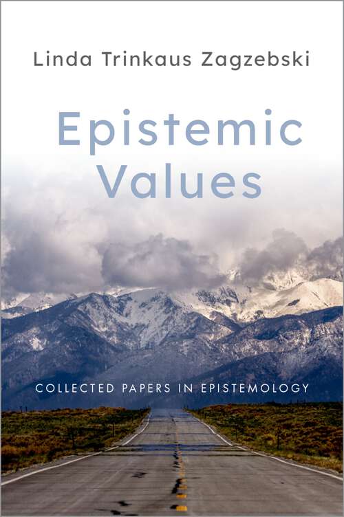 Book cover of Epistemic Values: Collected Papers in Epistemology