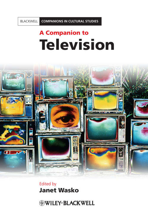 Book cover of A Companion to Television (Blackwell Companions in Cultural Studies #28)