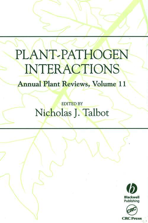 Book cover of Annual Plant Reviews, Plant-Pathogen Interactions (Volume 11) (Annual Plant Reviews)