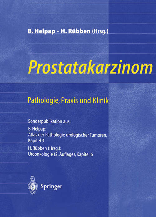 Book cover of Prostatakarzinom — Pathologie, Praxis und Klinik: Pathologie, Praxis und Klinik (1998)