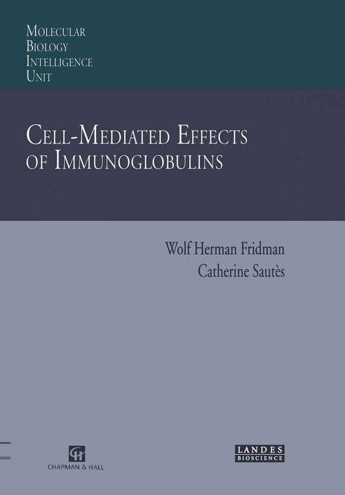 Book cover of Cell-Mediated Effects of Immunoglobulins (1997) (Molecular Biology Intelligence Unit)