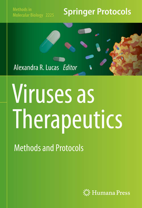 Book cover of Viruses as Therapeutics: Methods and Protocols (1st ed. 2021) (Methods in Molecular Biology #2225)