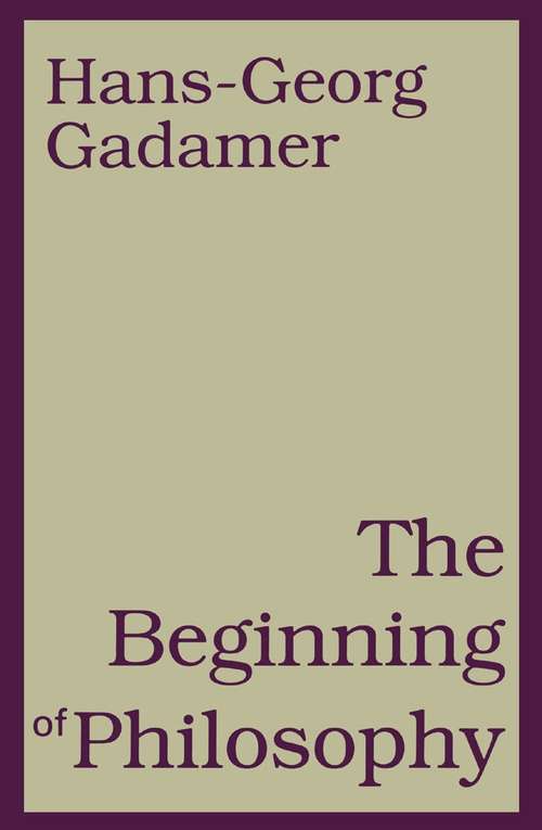 Book cover of Beginning of Philosophy (Bloomsbury Revelations Series)