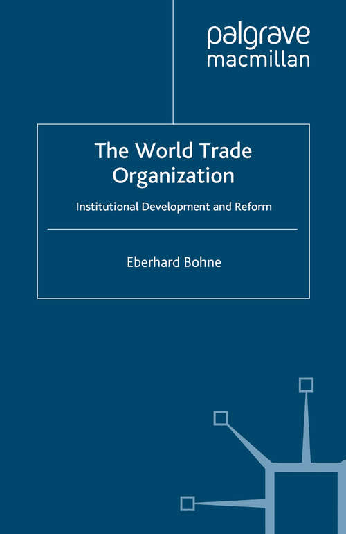 Book cover of The World Trade Organization: Institutional Development and Reform (2010) (Governance and Public Management)