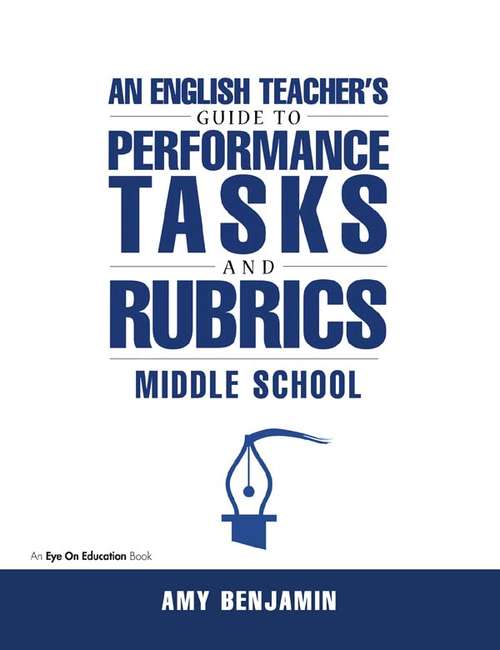 Book cover of English Teacher's Guide to Performance Tasks and Rubrics: Middle School