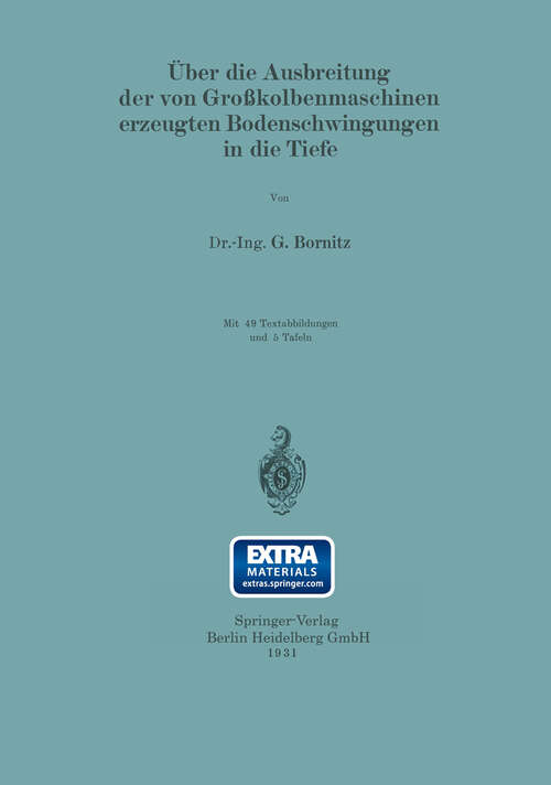 Book cover of Über die Ausbreitung der von Großkolbenmaschinen erzeugten Bodenschwingungen in die Tiefe (1931)