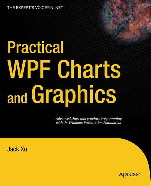 Book cover of Practical WPF Charts and Graphics (1st ed.)