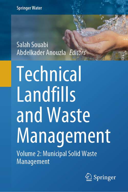 Book cover of Technical Landfills and Waste Management: Volume 2: Municipal Solid Waste Management (2024) (Springer Water)