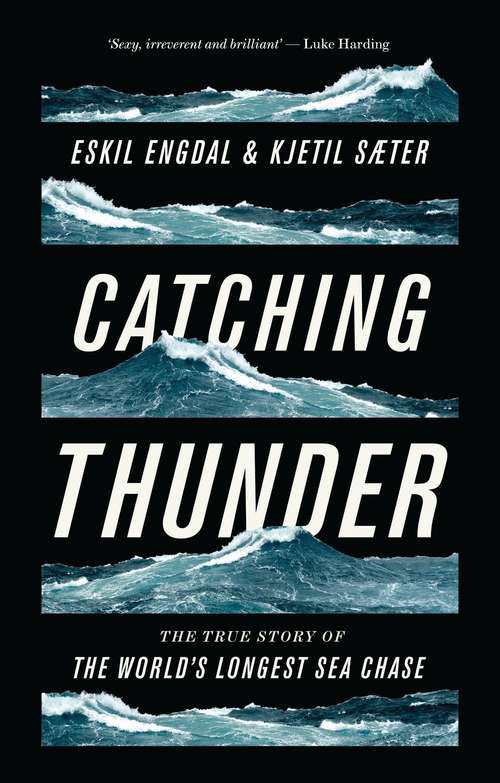 Book cover of Catching Thunder: The True Story of the World’s Longest Sea Chase