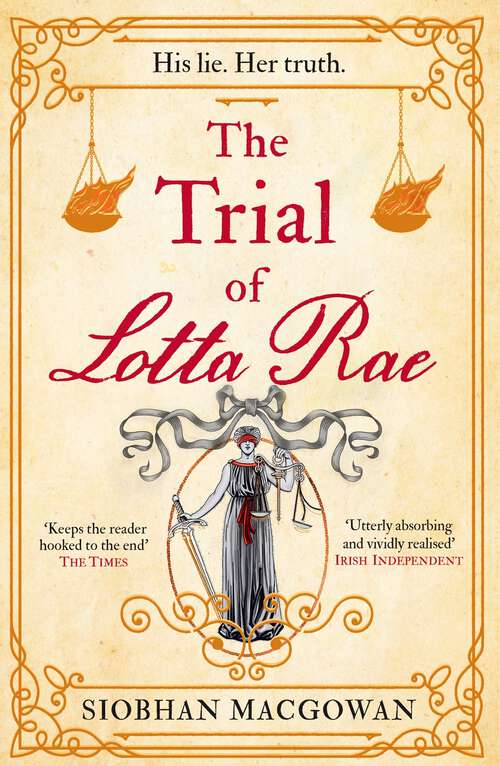 Book cover of The Trial of Lotta Rae: The unputdownable historical novel of 2022