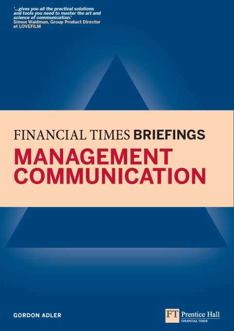 Book cover of Management Communication: Financial Times Briefing (Financial Times Series)