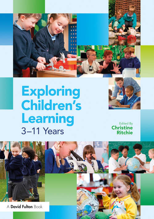 Book cover of Exploring Children’s Learning: 3 – 11 years