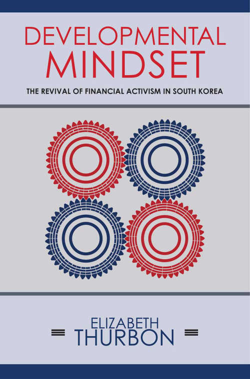 Book cover of Developmental Mindset: The Revival of Financial Activism in South Korea (Cornell Studies in Money)