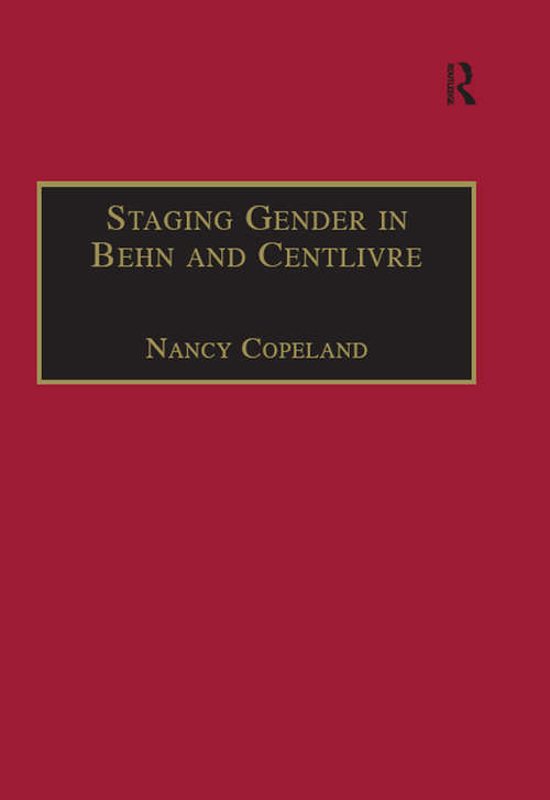 Book cover of Staging Gender in Behn and Centlivre: Women's Comedy and the Theatre (Studies in Performance and Early Modern Drama)