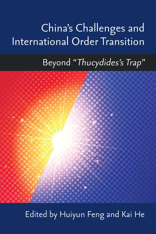 Book cover of China’s Challenges and International Order Transition: Beyond “Thucydides's Trap”