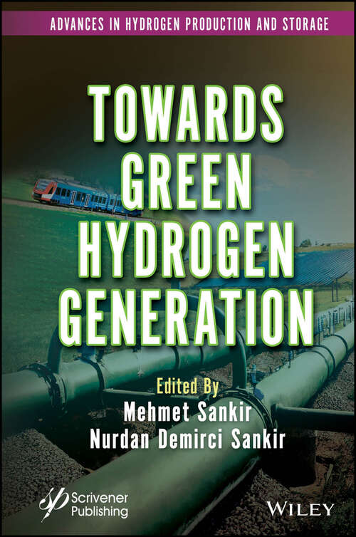 Book cover of Towards Green Hydrogen Generation (Advances in Hydrogen Production and Storage (AHPS))