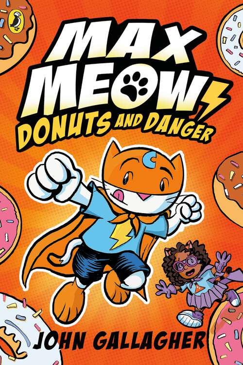 Book cover of Max Meow Book 2: Donuts and Danger (Max Meow #2)