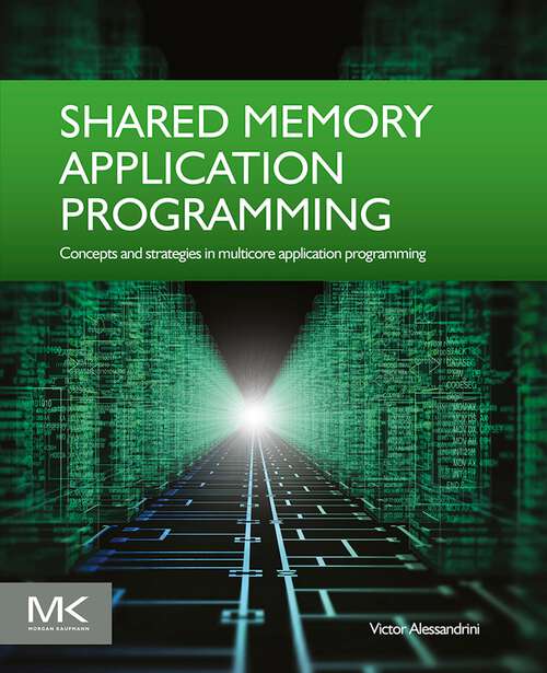 Book cover of Shared Memory Application Programming: Concepts and Strategies in Multicore Application Programming