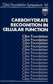 Book cover of Carbohydrate Recognition in Cellular Function (Novartis Foundation Symposia #145)