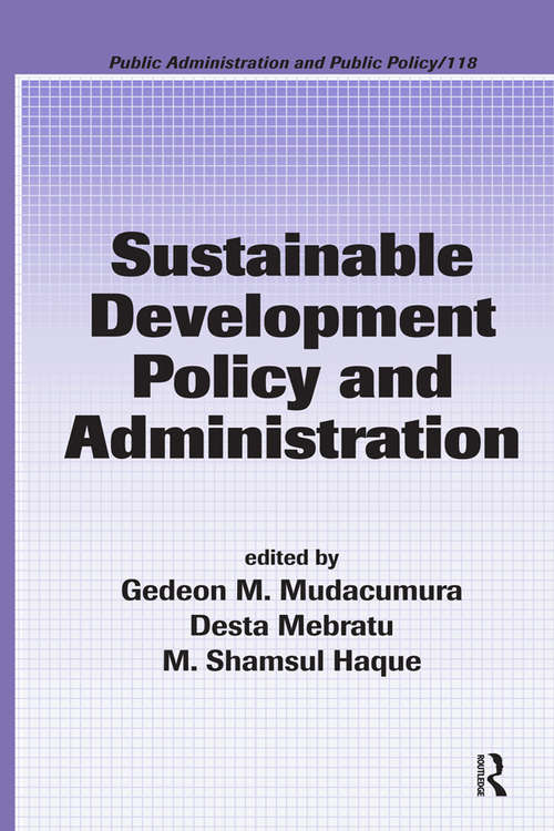 Book cover of Sustainable Development Policy and Administration (Public Administration and Public Policy)