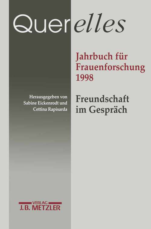 Book cover of Querelles. Jahrbuch für Frauenforschung 1998: Band 3: Freundschaft und Gespräch (1. Aufl. 1998)