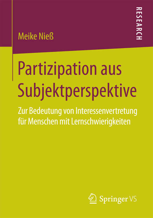 Book cover of Partizipation aus Subjektperspektive: Zur Bedeutung von Interessenvertretung für Menschen mit Lernschwierigkeiten (1. Aufl. 2016)