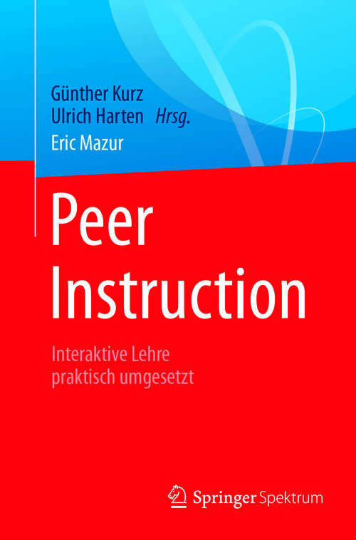 Book cover of Peer Instruction: Interaktive Lehre praktisch umgesetzt