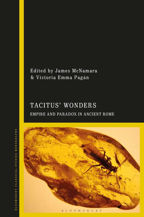 Book cover of Tacitus’ Wonders: Empire and Paradox in Ancient Rome