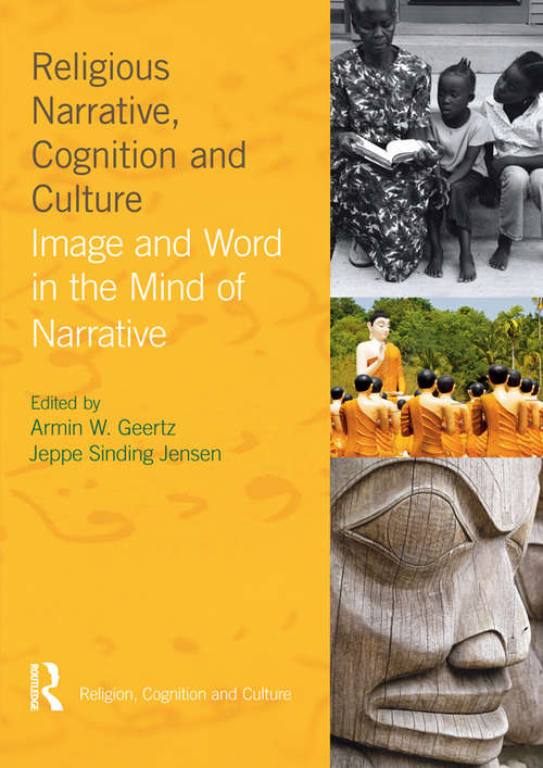 Book cover of Religious Narrative, Cognition and Culture: Image and Word in the Mind of Narrative (Religion, Cognition and Culture)