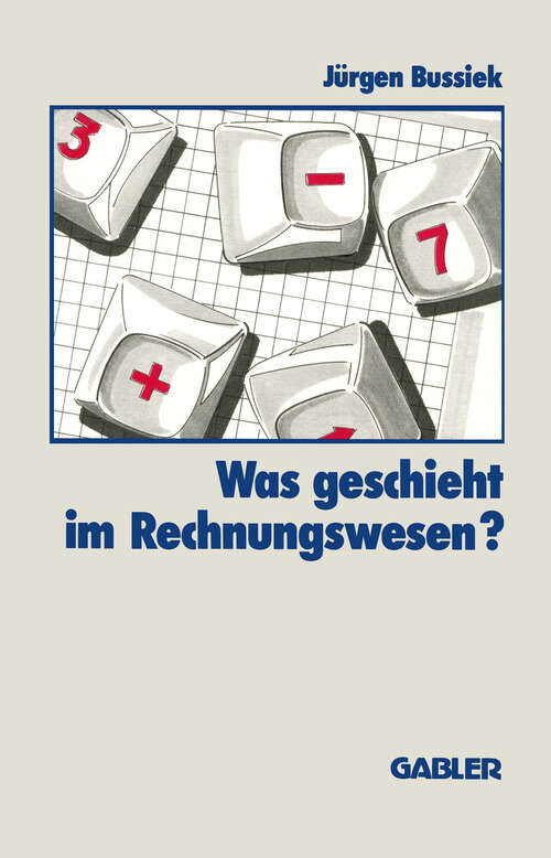 Book cover of Was geschieht im Rechnungswesen? (1987)