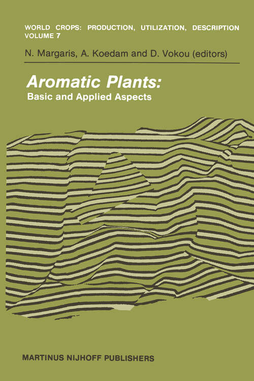 Book cover of Aromatic Plants: Basic and Applied Aspects (1982) (World Crops: Production, Utilization and Description #7)